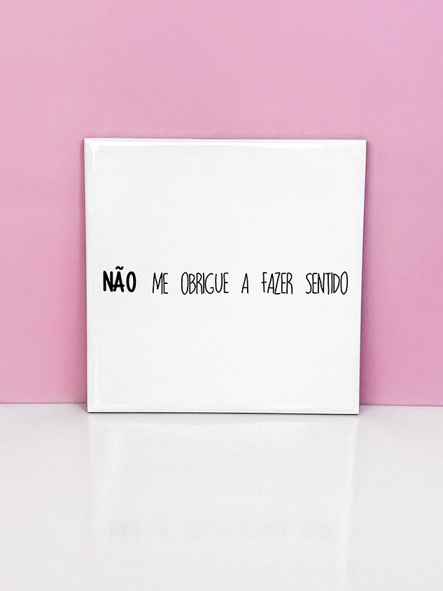 AZULEJO- NÃO ME OBRIGUE