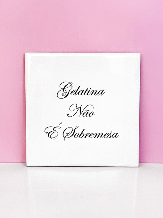 AZULEJO- GELATINA N É SOBREMESA
