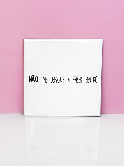 AZULEJO- NÃO ME OBRIGUE